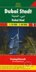 Dubai Stadt 1:10 000  1:40 000, freytag&berndt, 2012