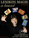 Lexikon magie a kouzel - Pavel Kožíšek, Reader´s Digest Výběr, 2009