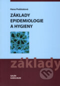 Základy epidemiologie a hygieny - Hana Podstatová, Galén, 2009