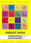 Kniha: Materské centrá (Únia materských centier). Únia materských centier, 2008