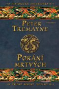 Pokání mrtvých - Peter Tremayne, Vyšehrad, 2019