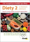 Kniha: Diety ve školních jídelnách 2 (Alena Strosserová, Jana Petrová a Sylva Šmídová). Raabe, 2019