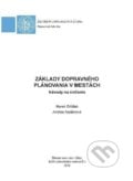 Základy dopravného plánovania v mestách - Marek Drličiak, Andrea Kociánová, EDIS, 2019