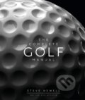 The Complete Golf Manual - Steve Newell, Dorling Kindersley, 2019
