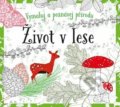 Kniha: Omalovánky: Život v lese (Susie Foster). CPRESS, 2019