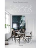 Kniha: Nordic Moods (Katrine Martensen-Larsen). Lannoo, 2019