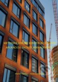 Metodika údržby konštrukcií budov aplikáciou facility managementu - Martin Hanko, Tribun EU, 2017