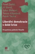 Liberální demokracie v době krize - Pavel Dufek, SLON, 2019