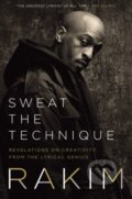 Sweat the Technique - Rakim, HarperCollins, 2019