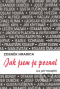 Jak jsem je poznal - Zdeněk Hrabica, Akcent, 2002