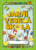 Kniha: Jarní veselá škola (Jan Mihálik). Veselá škola - Mihálik Jan, 2013