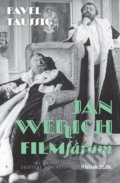 Jan Werich. FILMfárum - Pavel Taussig, 2019