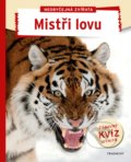 Kniha: Neobyčejná zvířata - Mistři lovu (Nakladatelství Fragment). Nakladatelství Fragment, 2019