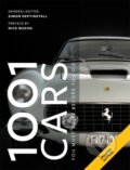 1001 Cars To Dream of Driving Before You Die - Simon Heptinsall, Cassell Illustrated, 2019