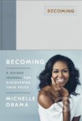Becoming: A Guided Journal for Discovering Your Voice - Michelle Obama, Viking, 2019