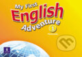 My First English Adventure 1 - Mady Musiol, Pearson, 2005