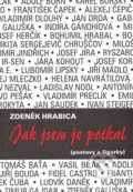 Jak jsem je potkal - Zdeněk Hrabica, Akcent, 2002