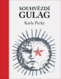 Souhvězdí Gulag Karla Pecky - Karel Pecka, Daniel Pagáč, 2019