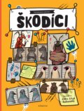 Kniha: Škodíci (Sabina Konečná a Tomáš Filipi). Albatros CZ, 2019