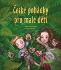 České pohádky pro malé děti - Eva Mrázková, CPRESS, 2019