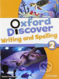 Kniha: Oxford Discover 2: Writing and Spelling (Lesley Koustaff a Susan Rivers). Oxford University Press, 2014