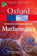 Kniha: Oxford Concise Dictionary of Mathematics (Christopher Clapham). Oxford University Press, 2014