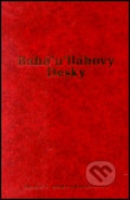 Kniha: Bahá´u´lláhovy Desky (Bahá'í nakladatelství). Bahá'í nakladatelství, 2001
