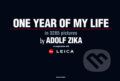 One Year Of My Life - Adolf Zika, 2009