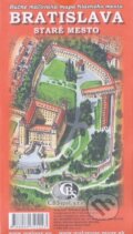 Kniha: Bratislava - Staré mesto (Cassovia books). Cassovia books, 2009
