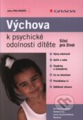 Výchova k psychické odolnosti dítěte - Simona Horáková Hoskovcová,  Lucie Suchochlebová Ryntová, 2009