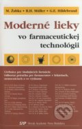 Moderné lieky vo farmaceutickej technológii - Marián Žabka, Rainer H. Müller, Gesine E. Hildebrand, Slovak Academic Press, 1999