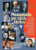 Nezostalo po nich ticho - Alena Čisáriková, Roman Slušný, Peter Valo, 2009