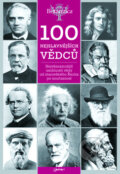 Kniha: 100 nejslavnějších vědců (Jota)