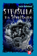Kniha: Strašidla na Silvrštejně (Lucie Kaletová)
