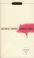 Animal Farm - George Orwell, Penguin Books, 2007