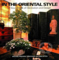 Kniha: In the Oriental Style (Michael Freeman a kolektív). Thames & Hudson, 1996