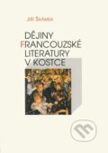 Dějiny francouzské literatury v kostce - Jiří Šrámek, Votobia, 1997