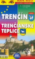 Trenčín, Trenčianske Teplice 1:10 000, Mapa Slovakia, 2009