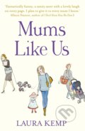 Mums Like Us - Laura Kemp, Cornerstone, 2013