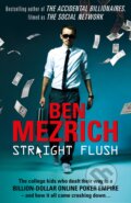 Kniha: Straight Flush (Ben Mezrich). Cornerstone, 2014