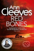 Red Bones - Ann Cleeves, Pan Macmillan, 2016