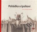 Kniha: Pohádka o Ipsíkovi (Aneta Františka Holasová). Běžíliška, 2016