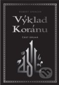 Výklad Koránu - Robert Spencer, Lukáš Lhoťan, 2019
