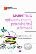 Marketing: Aplikace v chemii, potravinářství a farmacii - Stanislava Grosová, 2017
