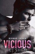 Vicious: Divoká láska - L.J. Shen, 2019