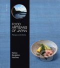 Food Artisans of Japan - Nancy Singleton Hachisu, Hardie Grant, 2019