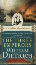 Kniha: The Three Emperors (William Dietrich). HarperCollins, 2015
