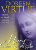 Mary, Queen of Angels - Doreen Virtue, Hay House, 2012