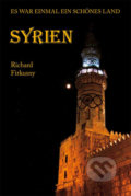 Kniha: Syrien (Richard Firkusny). Klika, 2016