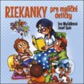 Riekanky pre maličké detičky - Iva Mušálková, Josef Quis (Ilustrácie), 2019